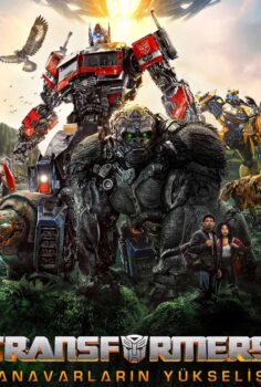 Transformers: Canavarların Yükselişi İzle 2023 Türkçe Altyazı