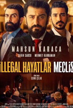 İllegal Hayatlar: Meclis İzle Full