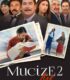 Mucize 2: Aşk Full İzle