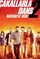 Çakallarla Dans 2: Hastasıyız Dede Full HD İzle