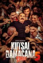 Kutsal Damacana 5: Zombi İzle