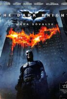 Kara Şövalye 2008 Filmi İzle