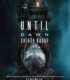 Until Dawn: Şafağa Kadar İzle