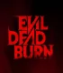 Evil Dead Burn 2026 İzle
