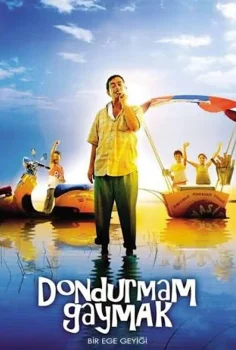 Dondurmam Gaymak İzle